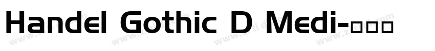 Handel Gothic D Medi字体转换